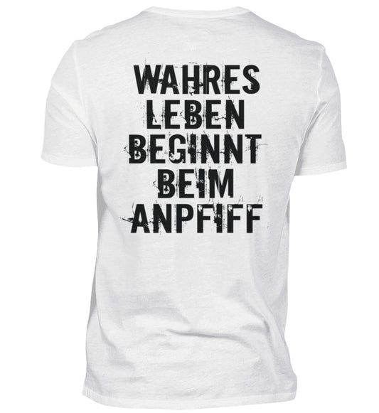 Wahres Leben beginnt beim Anpfiff - Unisex T-Shirt